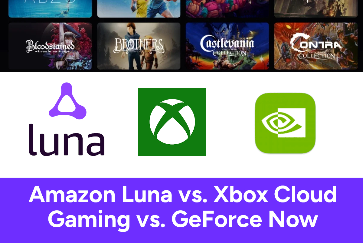 Amazon Luna Vs Xbox Cloud Gaming Vs GeForce Now Amazon Luna Vs Xbox Cloud Gaming Vs GeForce Now
